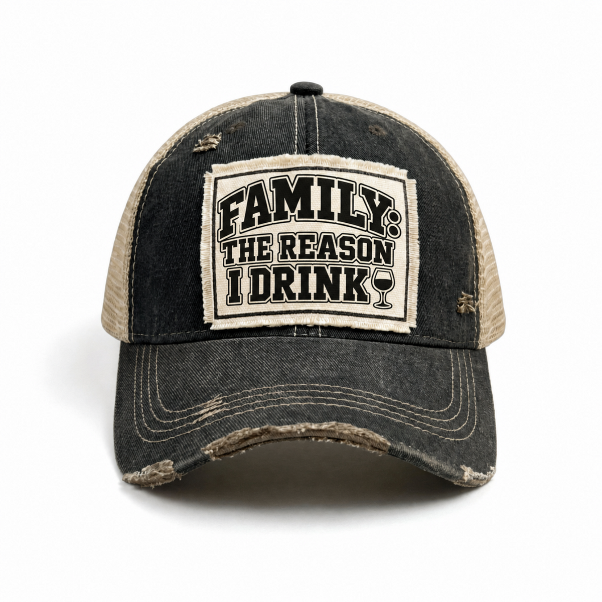 FAMILY: THE REASON I DRINK patch trucker hat (wine version) - Black