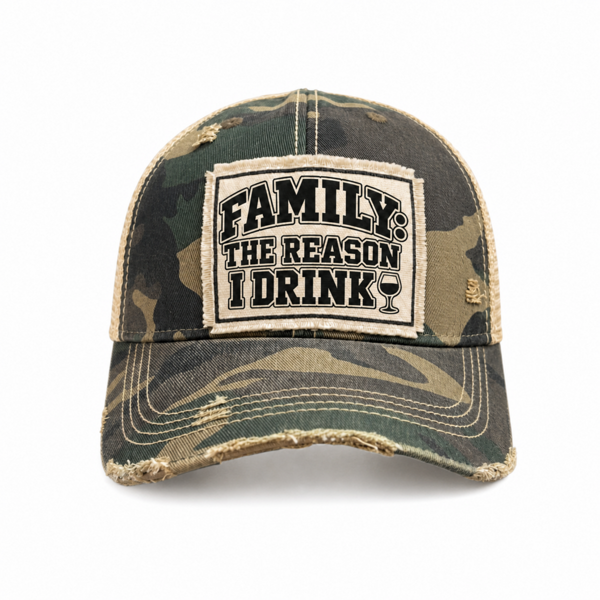 FAMILY: THE REASON I DRINK patch trucker hat (wine version) - Camo