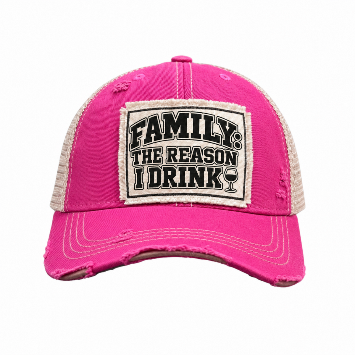 FAMILY: THE REASON I DRINK patch trucker hat (wine version) - Hot Pink
