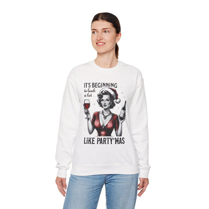 Holiday Party Sweatshirt - "It's Beginning to Look a Lot Like Party-mas"