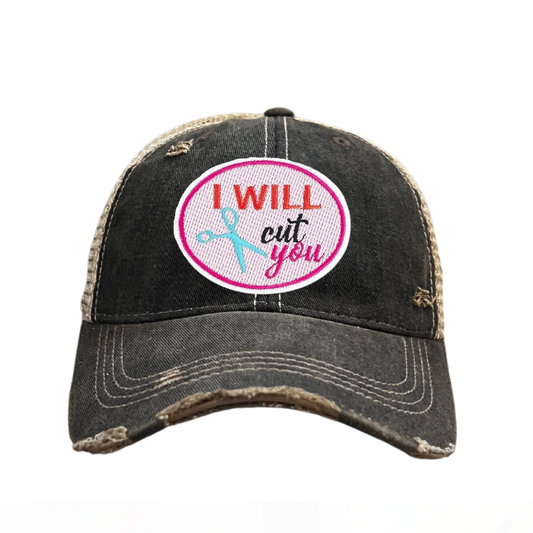 I WILL CUT YOU Hairstylist Hat - 4 CHOICES
