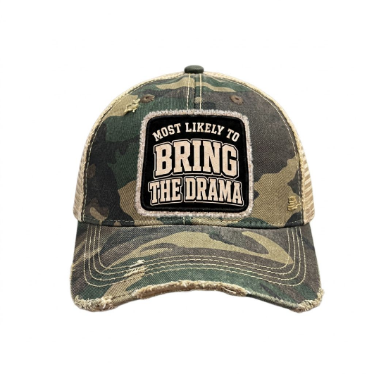 MOST LIKELY TO BRING THE DRAMA distressed trucker hat - Camo