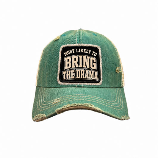 MOST LIKELY TO BRING THE DRAMA distressed trucker hat - Green