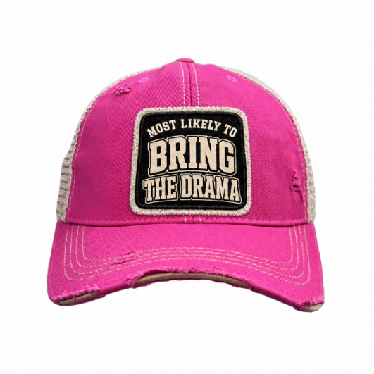 MOST LIKELY TO BRING THE DRAMA distressed trucker hat - Hot Pink