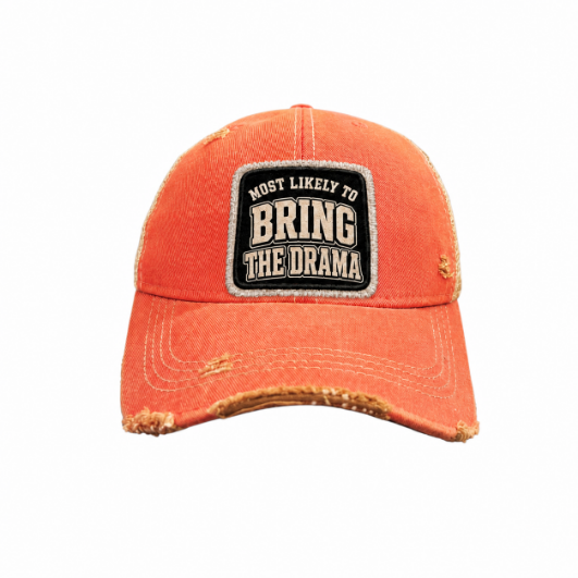 MOST LIKELY TO BRING THE DRAMA distressed trucker hat - Orange