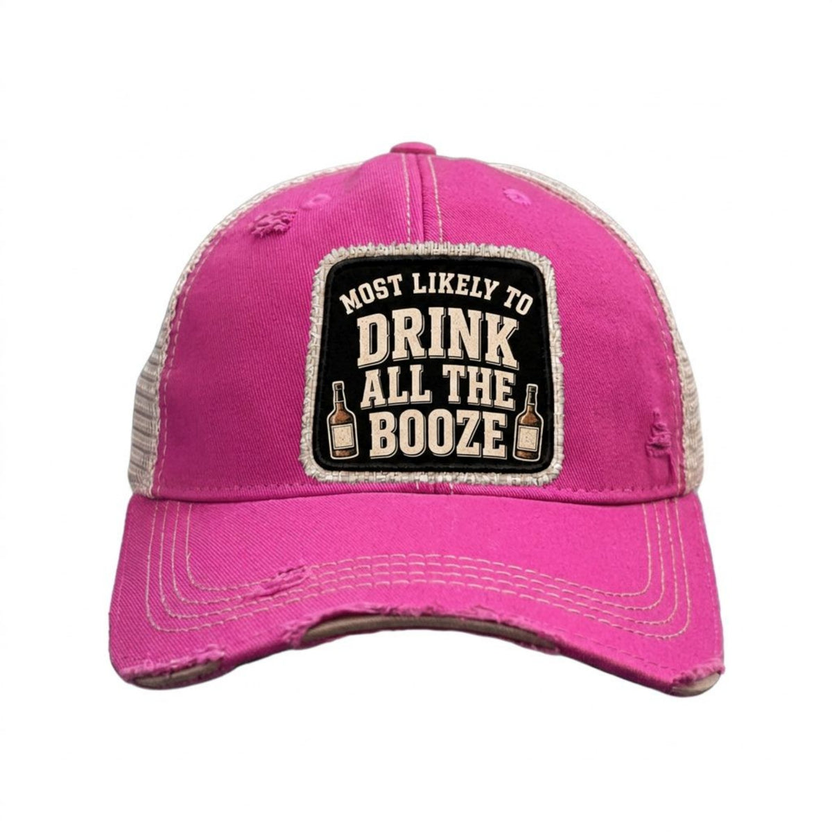 MOST LIKELY TO DRINK ALL THE BOOZE distressed trucker hat - Hot Pink