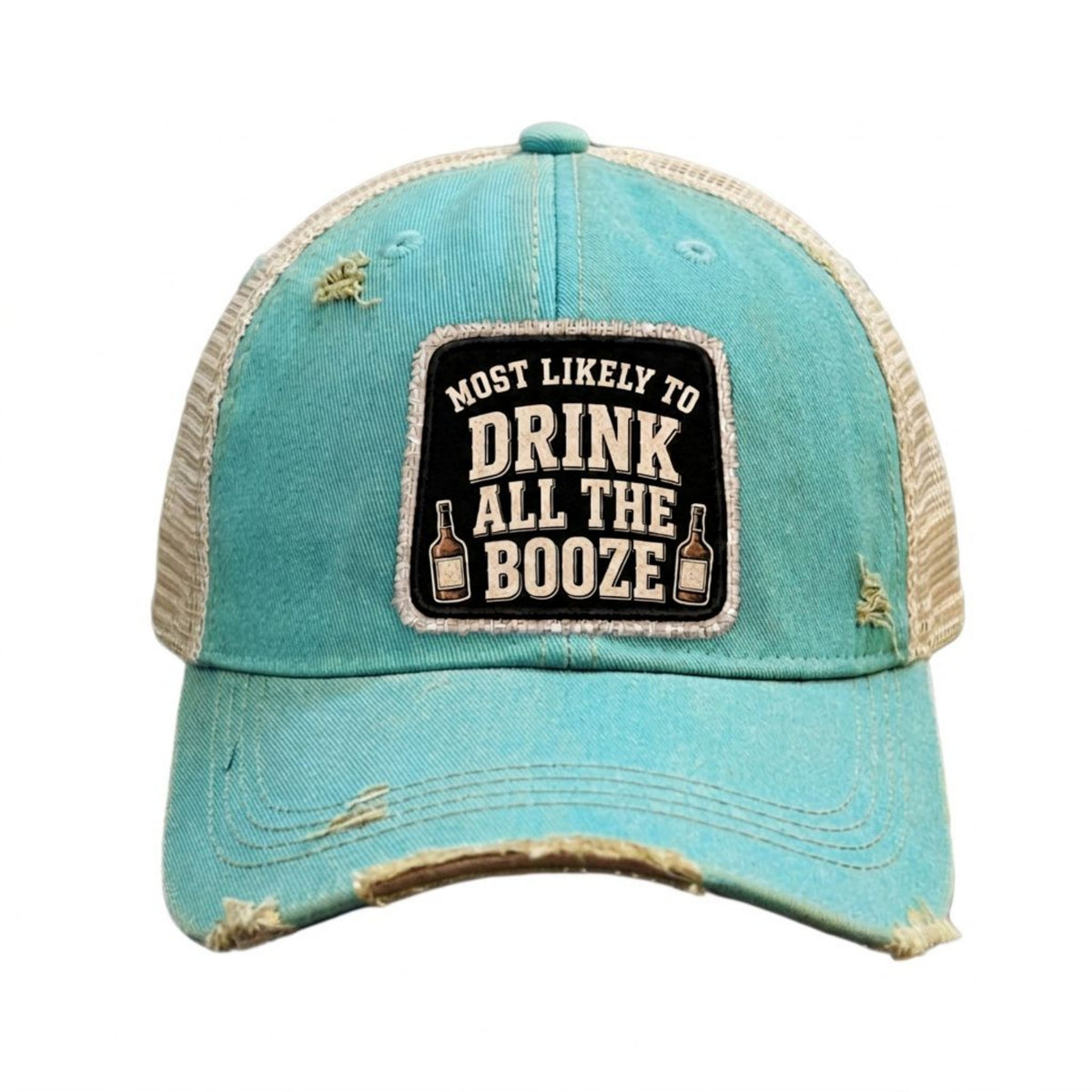 MOST LIKELY TO DRINK ALL THE BOOZE distressed trucker hat - Turquoise