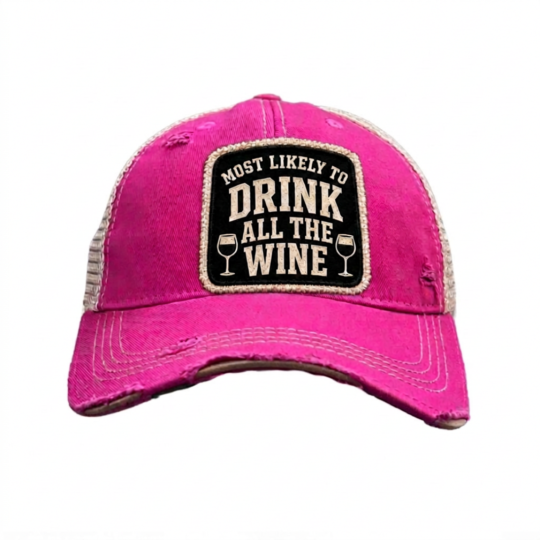 MOST LIKELY TO DRINK ALL THE WINE distressed trucker hat - Hot Pink
