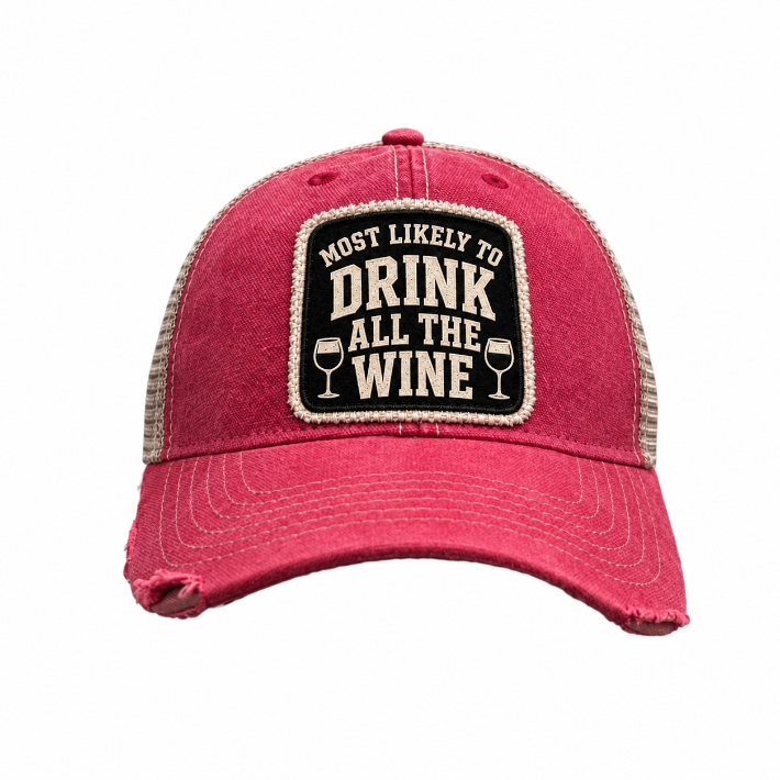 MOST LIKELY TO DRINK ALL THE WINE distressed trucker hat - Red