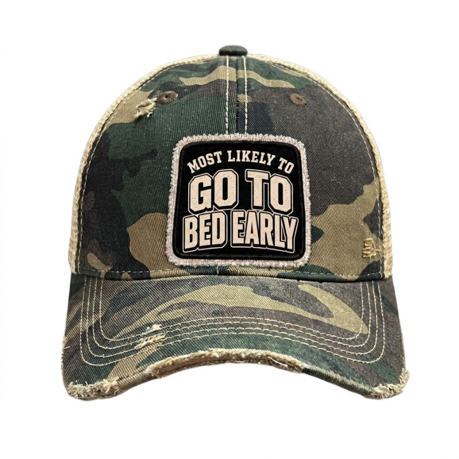 MOST LIKELY TO GO TO BED EARLY distressed trucker hat - Camo