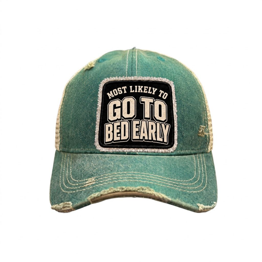 MOST LIKELY TO GO TO BED EARLY distressed trucker hat - Green