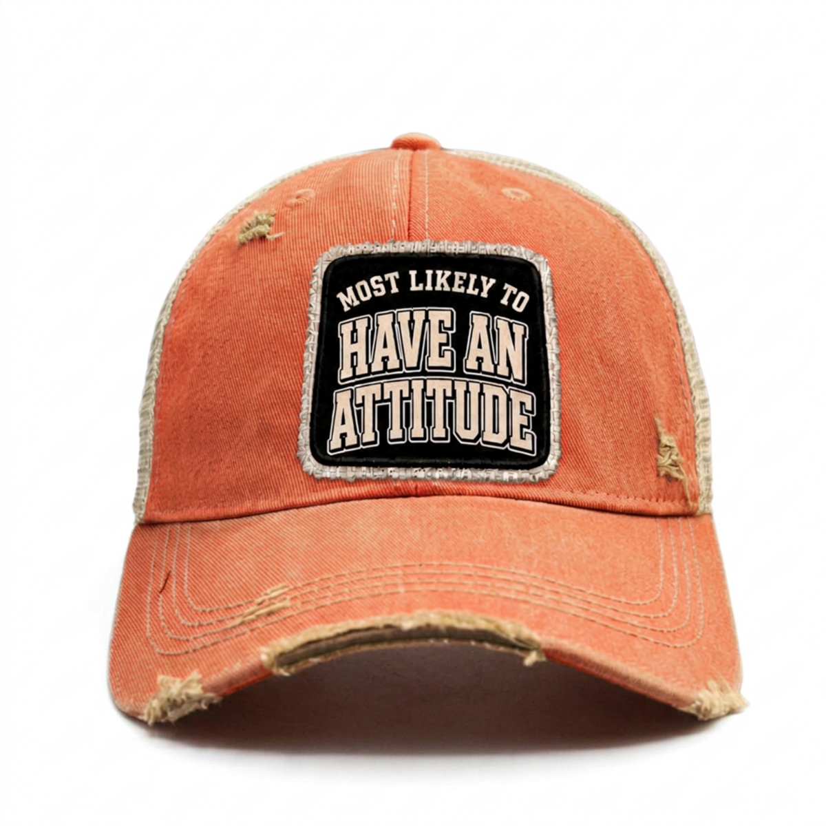 MOST LIKELY TO HAVE AN ATTITUDE distressed trucker hat - Orange