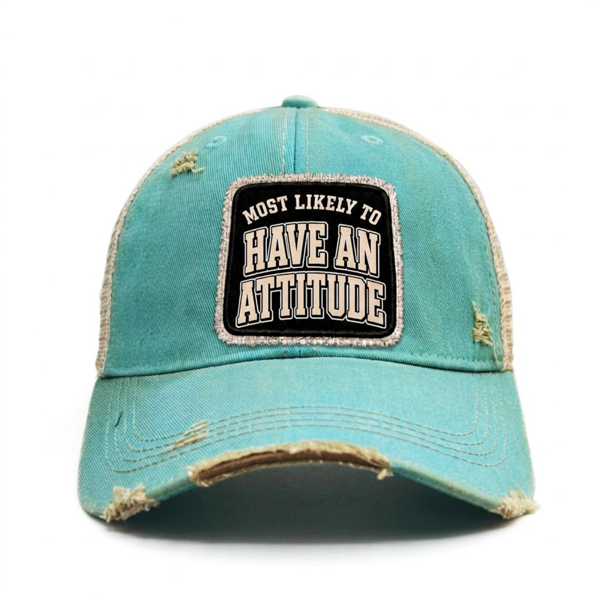 MOST LIKELY TO HAVE AN ATTITUDE distressed trucker hat - Turquoise