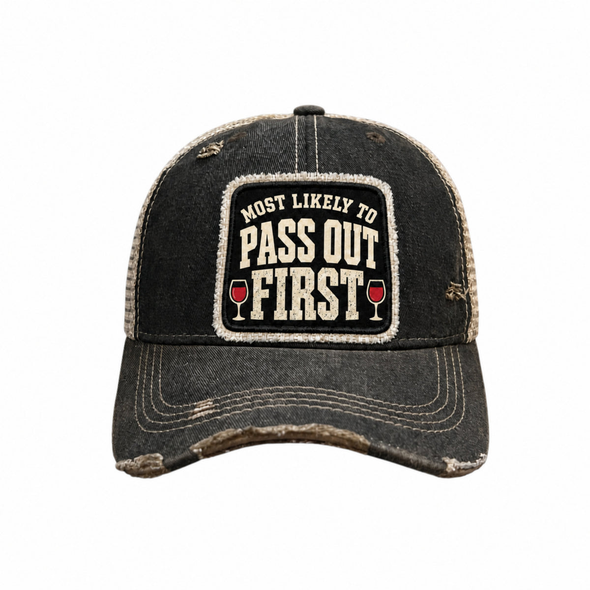 MOST LIKELY TO PASS OUT FIRST patch trucker hat - Black