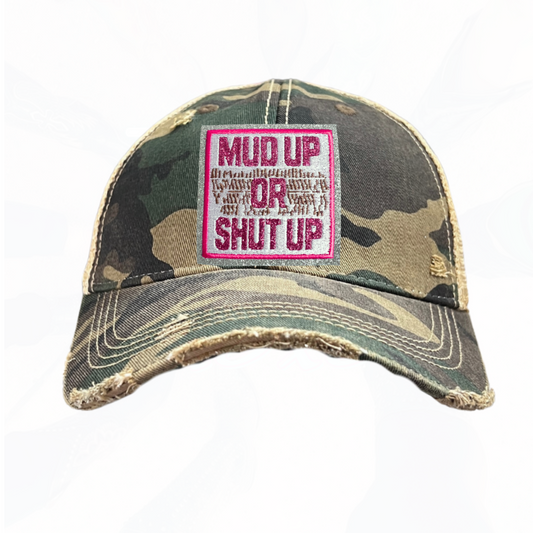PINK MUD UP OR SHUT UP Trucker Hats -  3 Colors