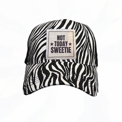 NOT TODAY SWEETIE Hats - Lots of Choices
