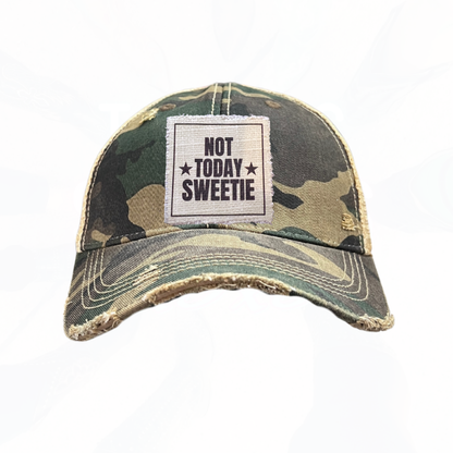 NOT TODAY SWEETIE Hats - Lots of Choices