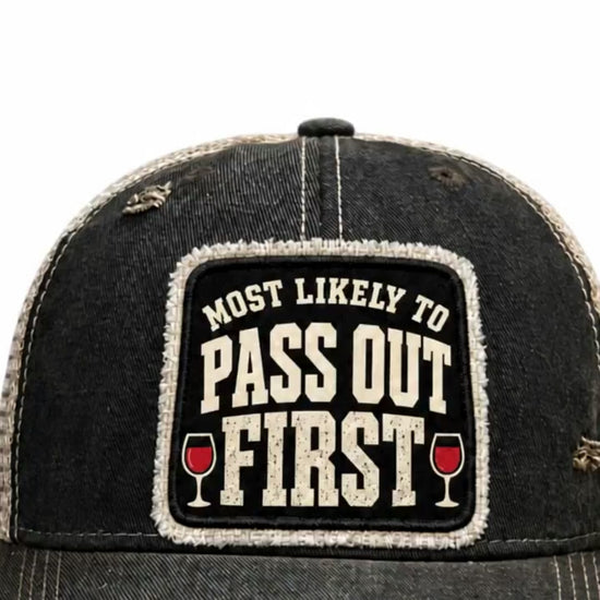 MOST LIKELY TO PASS OUT FIRST trucker hat video