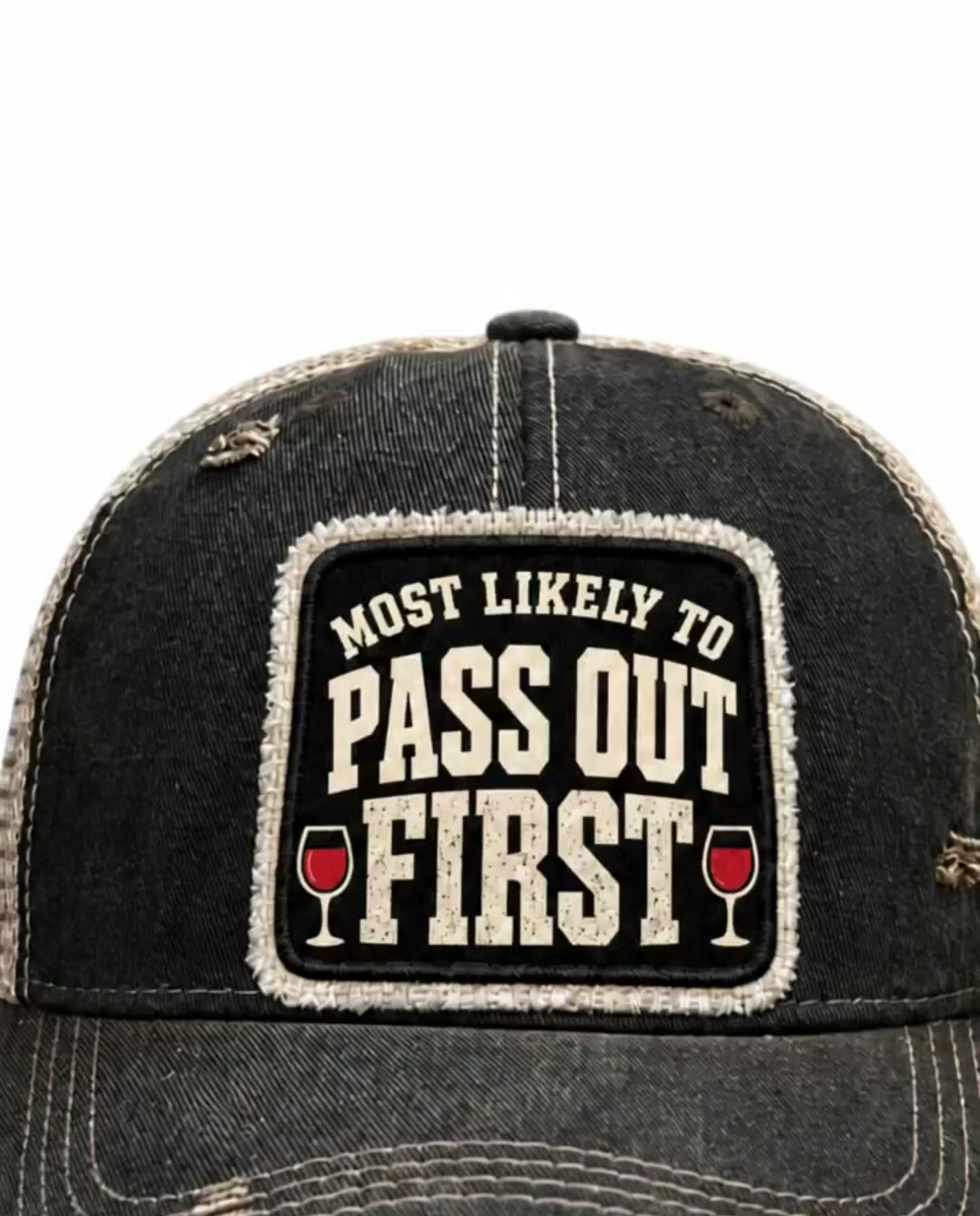 MOST LIKELY TO PASS OUT FIRST trucker hat video