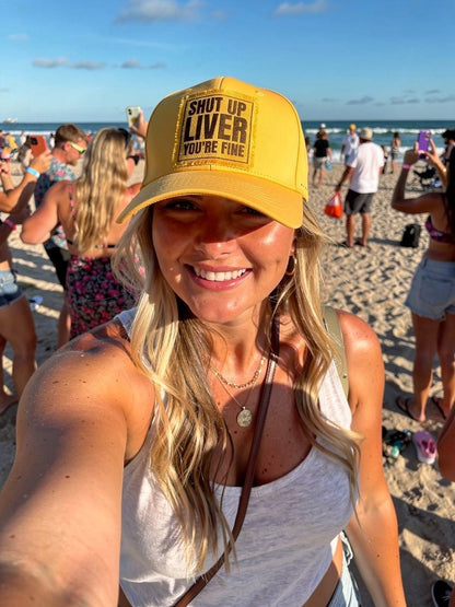 SHUT UP LIVER You're Fine Sunshine Vibes Trucker Hat