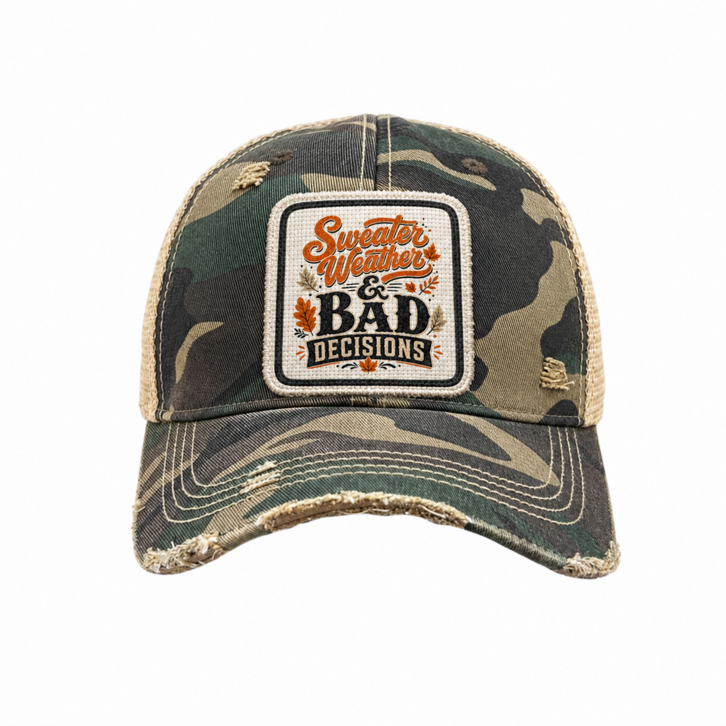 Sweater Weather & Bad Decisions Patch Trucker Hats