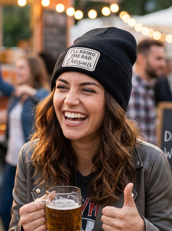 Sassy beanie hat I'll Bring The Bad Decisions - lifestyle photo