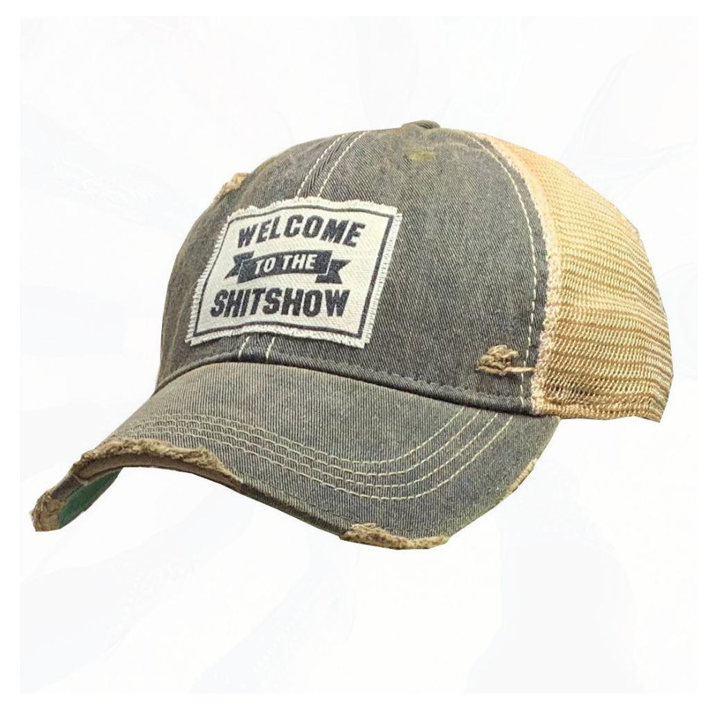 Welcome to the Shitshow Trucker Hat