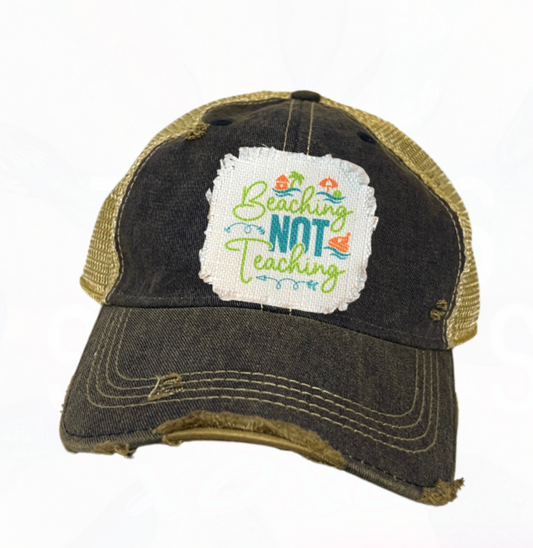 Beaching NOT Teaching Trucker Hat